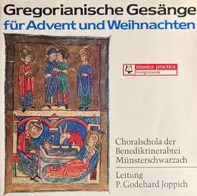 Choralschola der Benediktinerabtei Münsterschwarz - Gregorianische Gesänge Für Advent Und Weihnachten