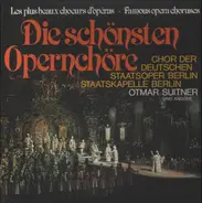 Weber / Nicolai / Mozart / Flotow a.o. - Die Schönsten Opernchöre