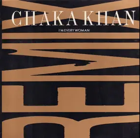 Chaka Khan - I'm Every Woman