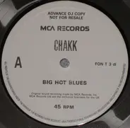 Chakk - Big Hot Blues