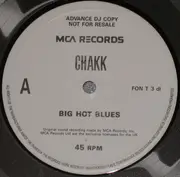 12inch Vinyl Single - Chakk - Big Hot Blues