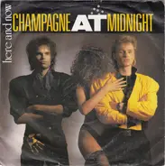 Champagne At Midnight - Here And Now