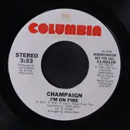 Champaign - I'm On Fire