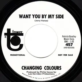 Changing Colours - Want You By My Side