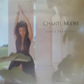 Chanté Moore - love's taken over