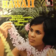 Carlos Pokuhako, Hawaii-Gitarre Und Sein Ensemble - Hawaii (Traum Der Südsee)