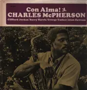 Charles McPherson - Con Alma!