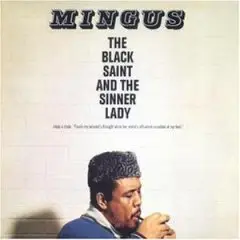 Charles Mingus - The Black Saint and the Sinner Lady