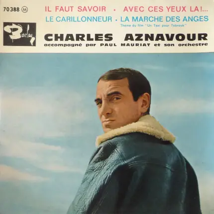 Charles Aznavour Accompagné Par Paul Mauriat And His Orchestra - Il Faut Savoir