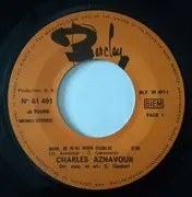 7inch Vinyl Single - Charles Aznavour - Non, Je N'Ai Rien Oublié