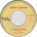 7inch Vinyl Single - Charles Aznavour - Il Faut Savoir - No cover