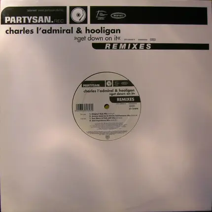 Charles L'Admiral & Hooligan - Get Down On It (Remixes)