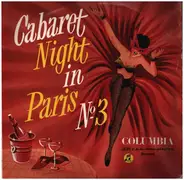 Charles Trenet, Mistinguett, a.o. - Cabaret Night In Paris No.3