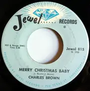 Charles Brown With Johnny Moore's Three Blazers / Lloyd Glenn - Merry Christmas Baby