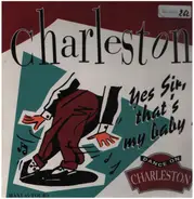 Charleston - Yes Sir, That'S My Baby !