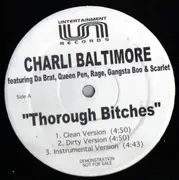 12inch Vinyl Single - Charli Baltimore Featuring Da Brat , Queen Pen , The Lady Of Rage , Gangsta Boo & Scarlet - Thorough Bitches / Everybody Wanna Know