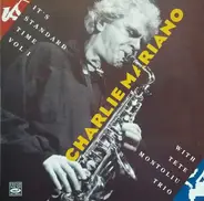 Charlie Mariano With Tete Montoliu Trio - It's Standard Time Vol. 1