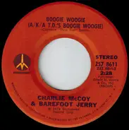 Charlie McCoy & Barefoot Jerry / Charlie McCoy - Boogie Woogie (A/K/A T.D.'s Boogie Woogie)