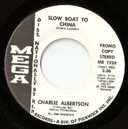 Charlie Albertson - Slow Boat To China