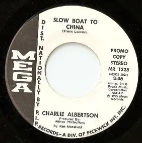 Charlie Albertson - Slow Boat To China