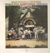 Charlie Byrd, Barney Kessel, Herb Ellis - Great Guitars at the Winery