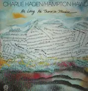 Charlie Haden / Hampton Hawes - As Long as There's Music