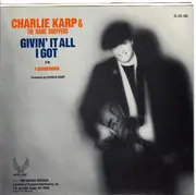 7inch Vinyl Single - Charlie Karp & The Name Droppers - Givin It All I Got