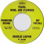 Charlie Louvin - Will You Visit Me On Sundays? / Tears, Wine, And Flowers