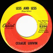 Charlie Louvin - I Don't Want It / Less And Less