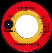 Charlie Louvin - It Ain't No Big Thing / Sittin' Bull