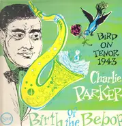 Charlie Parker - Birth Of The Bebop