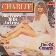 Charlie - She Loves To Be In Love