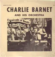Charlie Barnet and his Orchestra - Charlie Barnet and his Orchestra Vol. 1