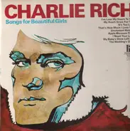 Charlie Rich - Songs For Beautiful Girls