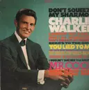 LP - Charlie Walker - Don't Squeeze My Sharmon