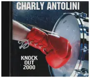 Charly Antolini - Knock Out 2000