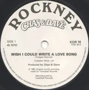 Chas And Dave - Wish I Could Write A Love Song