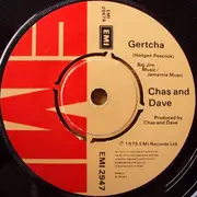 7inch Vinyl Single - Chas And Dave - Gertcha