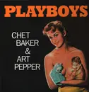 LP - Chet Baker & Art Pepper - Playboys - 180g