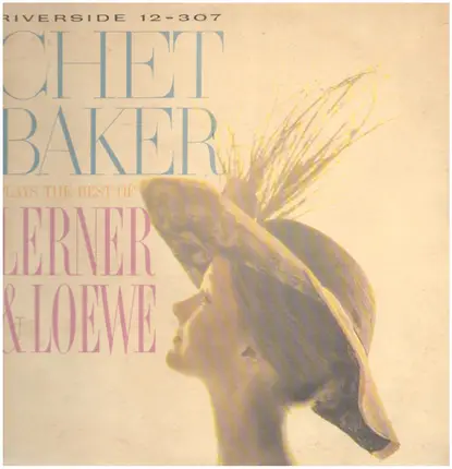 Chet Baker - Plays the Best of Lerner & Loewe