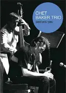 Chet Baker Trio - Sweden 1985