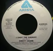 7inch Vinyl Single - Chevy Chase - Short People/I Shot The Sheriff