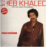 Cheb Khaled - Hada Raykoum