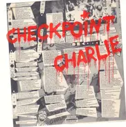 Checkpoint Charlie - Checkpoint Charlie
