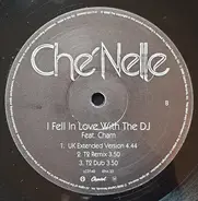 Che'Nelle - Hurry Up / I Fell In Love With The DJ