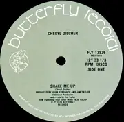 12inch Vinyl Single - Cheryl Dilcher - Shake Me Up / Here Comes My Baby