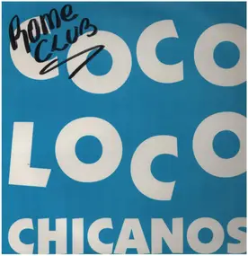 Chicanos - Coco Loco