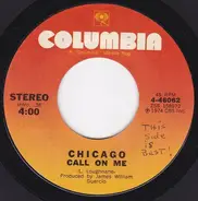 Chicago - Call On Me