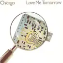 7inch Vinyl Single - Chicago - Love Me Tomorrow