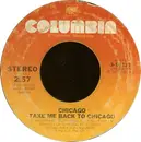 7inch Vinyl Single - Chicago - Take Me Back To Chicago